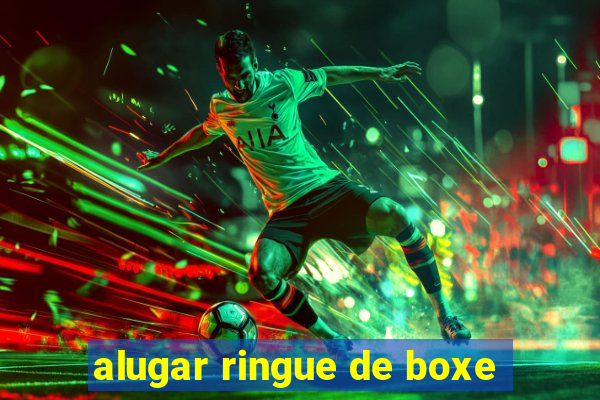 alugar ringue de boxe